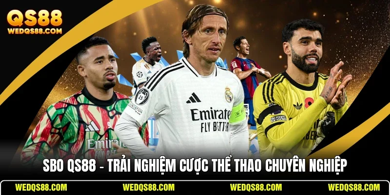 SBO QS88 - Trải Nghiệm Cược Thể Thao Chuyên Nghiệp