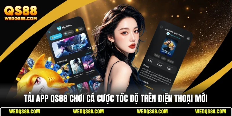 Tải app QS88 giúp cá cược ổn định, cập nhật kèo nhanh 