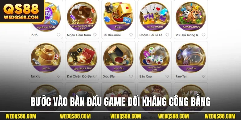 Bước vào bàn đấu game đối kháng công bằng