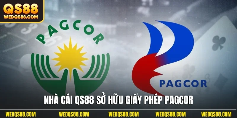 Nhà cái QS88 sở hữu giấy phép PAGCOR
