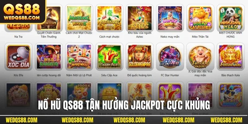 Nổ hũ QS88 tận hưởng jackpot cực khủng